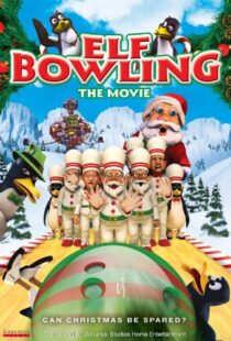 دانلود انیمیشن Elf Bowling the Movie: The Great North Pole Elf Strike 2006101353-2143538140