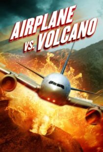 دانلود فیلم Airplane vs. Volcano 2014108035-1124196792