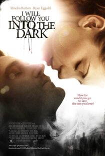 دانلود فیلم I Will Follow You Into the Dark 2012107199-702544892