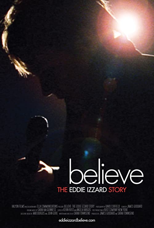 دانلود مستند Believe: The Eddie Izzard Story 2009