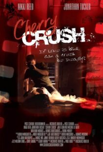 دانلود فیلم Cherry Crush 2007108675-254639490