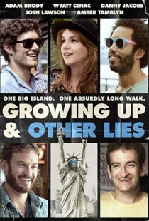 دانلود فیلم Growing Up and Other Lies 2014107183-717952188