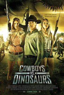 دانلود فیلم Cowboys vs Dinosaurs 2015108370-1655209924