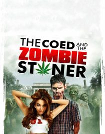 دانلود فیلم The Coed and the Zombie Stoner 2014108162-682727994