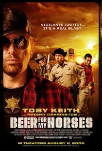 دانلود فیلم Beer for My Horses 2008106412-654662865