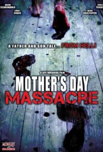 دانلود فیلم Mother’s Day Massacre 2007110235-1475464842