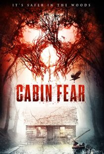 دانلود فیلم Cabin Fear 2015110270-1318271459