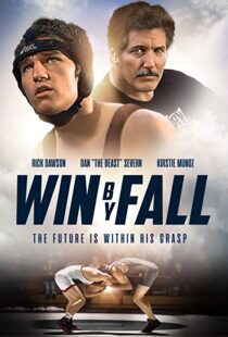 دانلود فیلم Win by Fall 2012104578-473241235