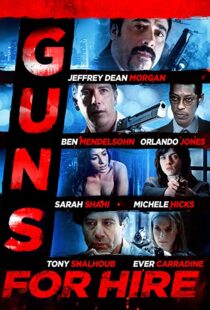 دانلود فیلم Guns for Hire 2015107469-662659597