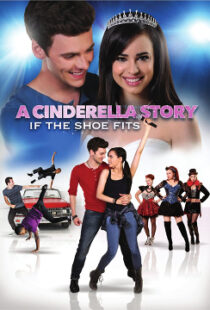 دانلود فیلم A Cinderella Story: If the Shoe Fits 2016110104-712279563