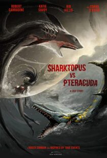 دانلود فیلم Sharktopus vs. Pteracuda 2014108532-2007045088