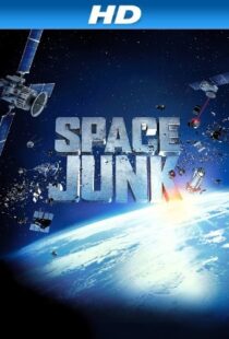 دانلود مستند Space Junk 3D 2012110288-1615383645
