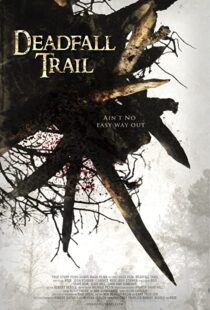 دانلود فیلم Deadfall Trail 2009 دنباله سقوط110178-384424291