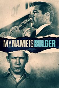 دانلود مستند My Name Is Bulger 2021102015-1650074457