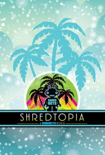 دانلود فیلم Shredtopia 2015101388-338114296