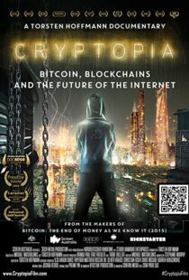 دانلود مستند Cryptopia: Bitcoin, Blockchains and the Future of the Internet 2020106368-1583077576