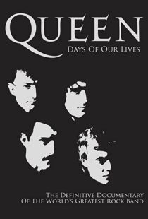 دانلود مستند Queen: Days of Our Lives 2011113851-1612782746