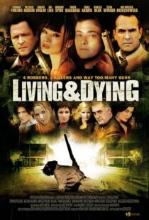 دانلود فیلم Living & Dying 2007111168-846682223