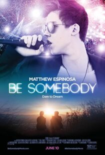 دانلود فیلم Be Somebody 2016110672-1583167334