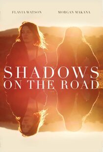 دانلود فیلم Shadows on the Road 2018113490-1284356514