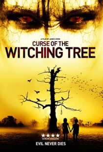 دانلود فیلم Curse of the Witching Tree 2015111093-1117547292