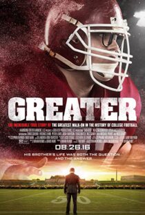دانلود فیلم Greater 2016111749-89067906