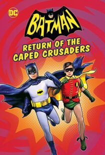 دانلود انیمیشن Batman: Return of the Caped Crusaders 2016110831-1576788606