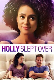 دانلود فیلم Holly Slept Over 2020113635-767685290
