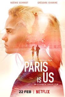 دانلود فیلم Paris Is Us 2019113468-790355093