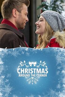 دانلود فیلم Christmas Around the Corner 2018110515-2076929698