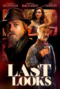 دانلود فیلم Last Looks 2021115043-799037390