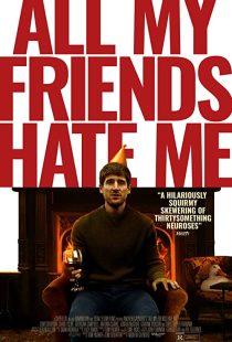 دانلود فیلم All My Friends Hate Me 2021117230-1896841026