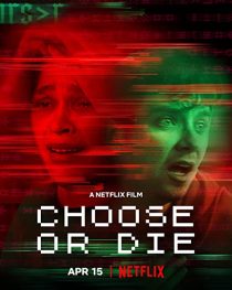 دانلود فیلم Choose or Die 2022194139-821960939