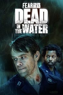 دانلود سریال Fear the Walking Dead: Dead in the Water194202-1254468367