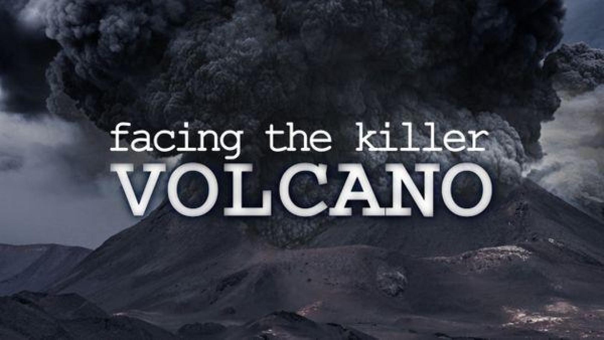 دانلود مستند Facing the Killer Volcano 2011