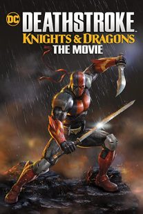 دانلود انیمیشن Deathstroke: Knights & Dragons – The Movie 202050341-1439042003