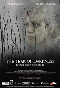 دانلود فیلم The Fear of Darkness 201538835-426880881