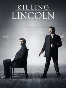 دانلود فیلم Killing Lincoln TV Movie 201338184-1423334041