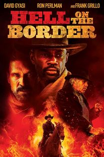 دانلود فیلم Hell on the Border 201932188-1882398157