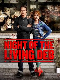 دانلود فیلم Night of the Living Deb 201539980-1143546967