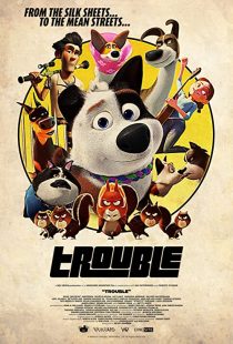 دانلود انیمیشن Trouble 201939787-852741130