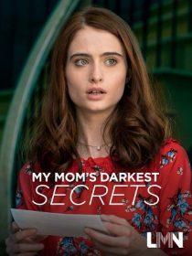 دانلود فیلم My Mom’s Darkest Secrets 201931078-1291847823