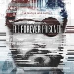 دانلود مستند The Forever Prisoner 2021