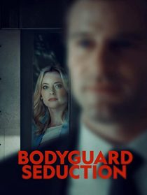 دانلود فیلم Bodyguard Seduction 2022253402-1772535241