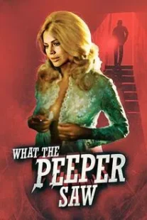 دانلود فیلم What the Peeper Saw 1972254421-1016499044