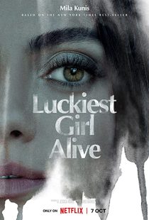 دانلود فیلم Luckiest Girl Alive 2022270910-1880381875