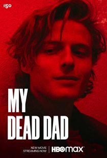 دانلود فیلم My Dead Dad 2021275497-437113042