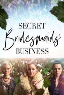 دانلود سریال Secret Bridesmaids’ Business323696-1397909442