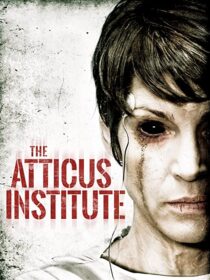 دانلود فیلم The Atticus Institute 2015323839-1173052562