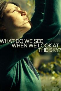 دانلود فیلم What Do We See When We Look at the Sky? 2021330034-2052055180